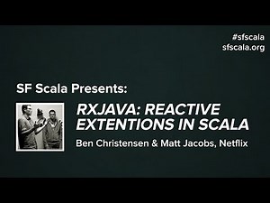 RxJava: Reactive Extensions in Scala