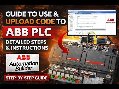 ABB PLC Programming Tutorial | Connect Automation Builder to AC500(07KR51)& Upload Code Step-by-Step