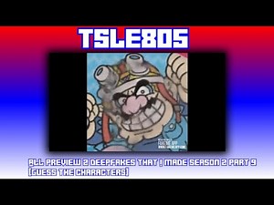 All P2 Deepfakes By Me Season 2 Part 9 [Guess The Characters]