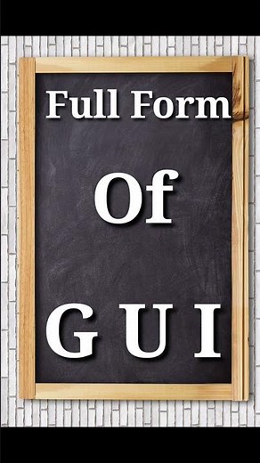 Full Form of GUI || What is the full Form of GUI