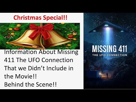 Missing 411 THE UFO Connection- Christmas Special!! What we Didn't Include!!