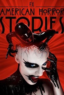 American Horror Stories: Season 1 | Cast and Crew | Rotten Tomatoes