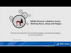 Practical considerations for quantifying fatigue and identifying fatigue risk in workforce