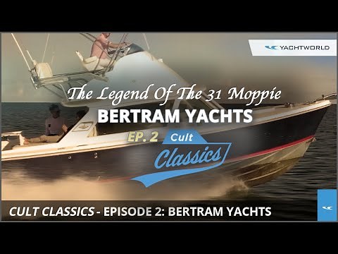 Cult Classics 2: Bertram Yachts - Legend of the 31 Moppie
