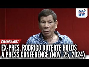 LIVE: Former President Rodrigo Duterte Presscon - 11/25/2024 - Replay
