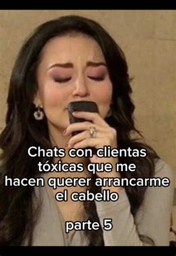 Chats con clientas tóxicas parte 5😩 #viral #foryou #chisme | chats