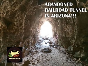 Abandoned Railroad Tunnel in Arizona