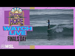 LIVE - Surfing For Hope Longboard Classic - Finals Day