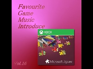Favourite Game Music Introduce Vol.16 [Microsoft jigsaw]
