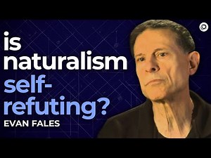 The Evolutionary Argument Against Naturalism | Dr. Evan Fales (Ep. 29)