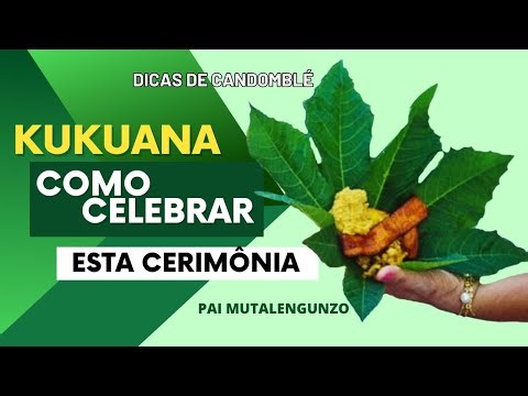 KUKUANA COMO CELEBRAR | QUAIS SÃO OS PRATOS DE UMA KUKUANA