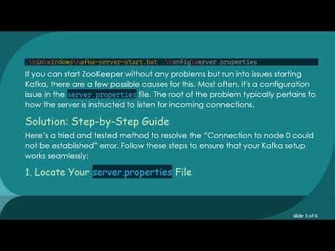 Resolving the Kafka Error: Connection to node 0 could not be established