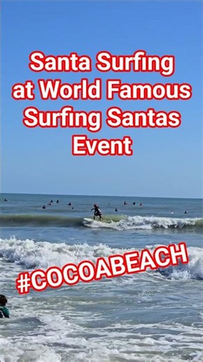 Santa Surfing at Cocoa Beach World Famous Surfing Santas Event #surfingsantas #santaclaus #santa