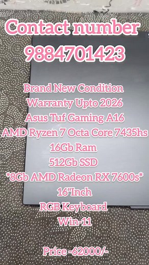Brand New Condition Warranty Upto 2026 *Asus Tuf Gaming A16* AMD Ryzen 7 Octa Core 7435hs 16Gb Ram 512Gb SSD *8Gb AMD Radeon RX 7600s* 16"Inch RGB Keyboard Win-11 *Price -62000/-* Contact number-9884701423 Shop location KUMBHAT COMPLEX poondhamalee High road aminjikarai chennai | Gamers Hub Rog It | Facebook