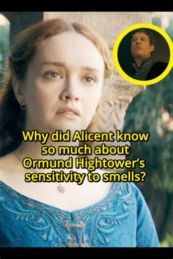 Why did Alicent know so much about Ormund Hightower’s sensitivity to smells ?No one realized that Daeron was actually the secret son of Ormund Hightower and Alicent! #usa #fyp #foryour #houseofthedragon #houseofthedragonseason3