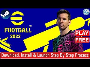 🔥 eFootball™ 2022 Download (25.5 GB) Install And Launch Step By Step Process