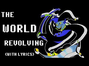 The World Revolving (With Lyrics)