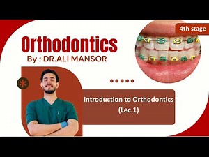 Ortho4) lec.1 Introduction to Orthodontics