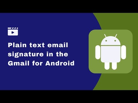 How to Add a Plain Text Email Signature in the Gmail Android App
