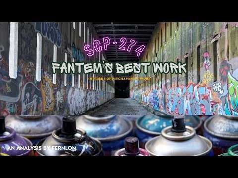SCP-274: Fantem's Greatest (Non-Canon) Work