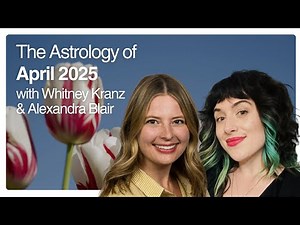The Astrology of April 2025