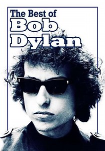 Bob Dylan: The Best of Bob Dylan (2005) - Movie