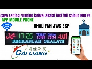 cara setting running text jadwal shalat khalifah 100x 20cm P5 full colour‪@led-kebumen89‬