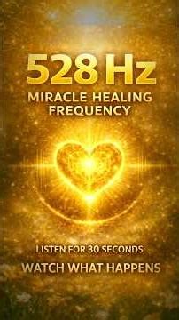 💛 This is the Miracle Healing Frequency — 528Hz Solfeggio