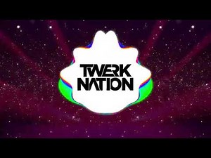 Twerk Nation - SHUT EM DOWN [Drop Nation 💧]