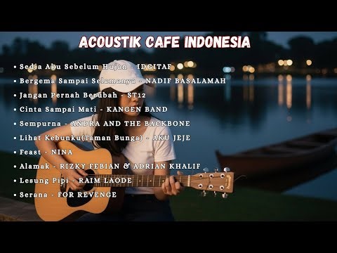 Cover Lagu Indonesia 2026 | Musik Akustik Santai Buat Kerja & Relax