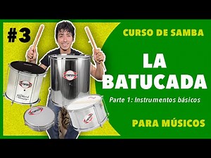 Clase #3 La Batucada | Parte 1: Instrumentos Básicos | 🇧🇷 CURSO DE SAMBA PARA MÚSICOS