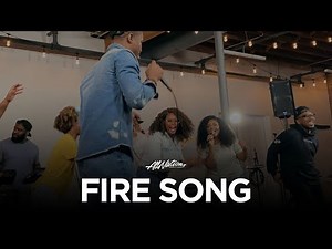 Fire Song | All Nations Worship | Chandler Moore & Rich Tolbert Jr.