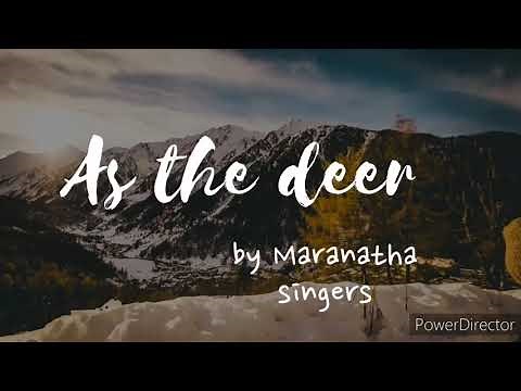 As the deer by Maranatha singers lyrics video