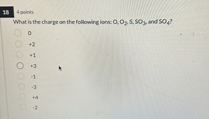184 pointsWhat is the charge on the following ions: O,O2​, S,... | Filo
