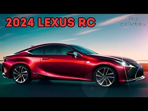 NEW 2024 Lexus RC And RC F Updated - Interior and Exterior Details