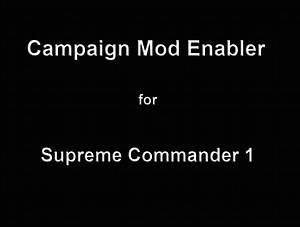 SC1 Campaign Mod Enabler addon - Supreme Commander