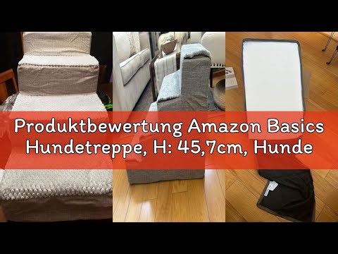 Produktbewertung Amazon Basics Hundetreppe, H: 45,7cm, Hundetreppe für hohe Schlafcouch und hohes So