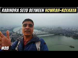 BIGGEST Cantilever bridge of India—HOWRAH BRIDGE