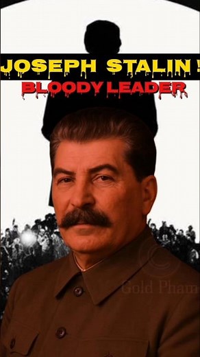 Joseph Stalin – The Bloodiest Leader in History!