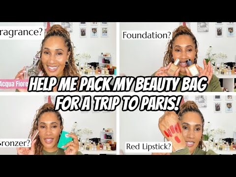 HELP Me Pack My Beauty Products for PARIS! What High End & Luxury Makeup & Fragrance Should I Bring?