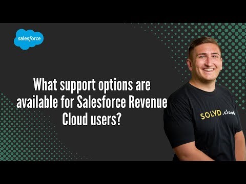 What support options are available for Salesforce Revenue Cloud users?