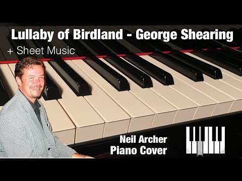Lullaby Of Birdland - George Shearing - Piano Cover + Sheet Music