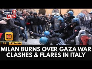 Clashes Erupt In Milan As Gaza Protests Sweep Italian Cities | Milan Gaza Protest | 4K | N18G