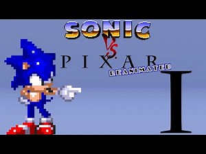 Sonic VS P I X A R - Reanimated