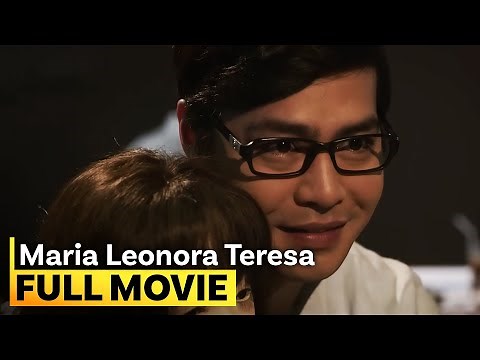 ‘Maria Leonora Teresa’ FULL MOVIE | Zanjoe Marudo, Jodi Sta. Maria, Iza Calzado