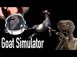 Aliens...MY BODY IS READY!!! - Goat Simulator Funny Moments Part 3