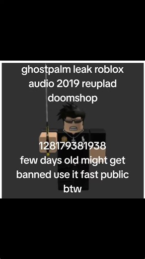 ghostpalm loud roblox id leak #leak #robloxaudio #audiomaker #fyp #roblox