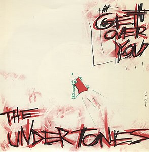 The Undertones - Get Over You