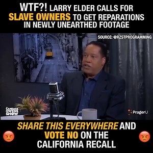 WTF?! Larry Elder called for SLAVE OWNERS to get REPARATIONS in newly unearthed footage by Twitter user Resist Progamming! 🤬 Like MeidasTouch for more! | MeidasTouch
