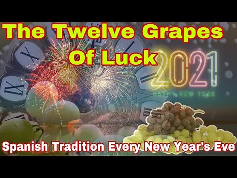 LAS DOCE UVAS ll WHAT IS THE TRADITION OF THE 12 GRAPES OF LUCK IN SPAIN?